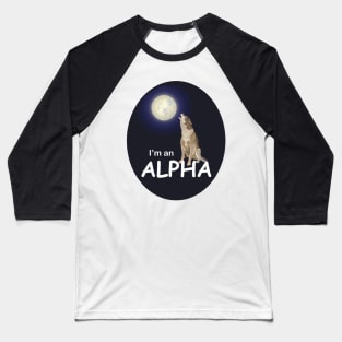 I'm an ALPHA Baseball T-Shirt